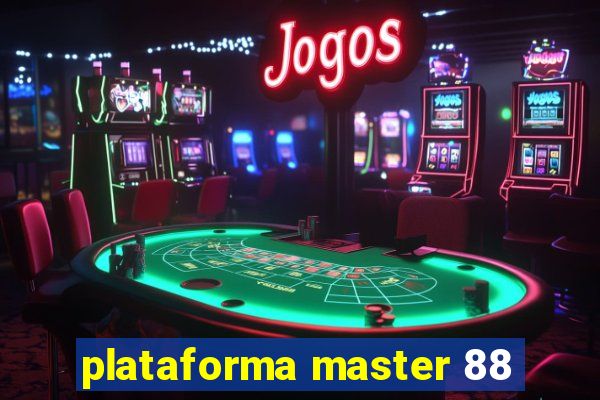 plataforma master 88